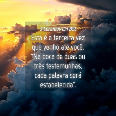 Picture 04 - 2 Coríntios 13:1 BSL - Esta é a terceira vez que venho até você. - Bible Verse Picture