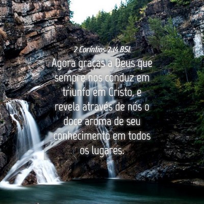 Picture 04 - 2 Coríntios 2:14 BSL - Agora graças a Deus que sempre nos conduz em - Bible Verse Picture