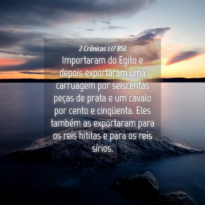 Picture 04 - 2 Crônicas 1:17 BSL - Importaram do Egito e depois exportaram uma - Bible Verse Picture