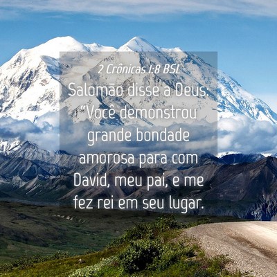 Picture 04 - 2 Crônicas 1:8 BSL - Salomão disse a Deus: “Você demonstrou grande - Bible Verse Picture
