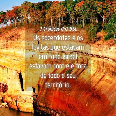 Picture 04 - 2 Crônicas 11:13 BSL - Os sacerdotes e os levitas que estavam em todo - Bible Verse Picture