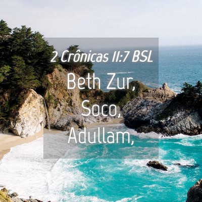 Picture 04 - 2 Crônicas 11:7 BSL - Beth Zur, Soco, - Bible Verse Picture