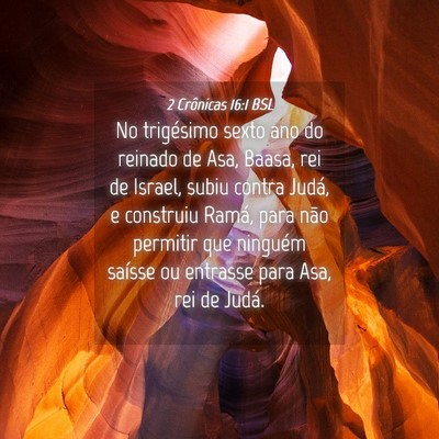 Picture 04 - 2 Crônicas 16:1 BSL - No trigésimo sexto ano do reinado de Asa, Baasa, - Bible Verse Picture