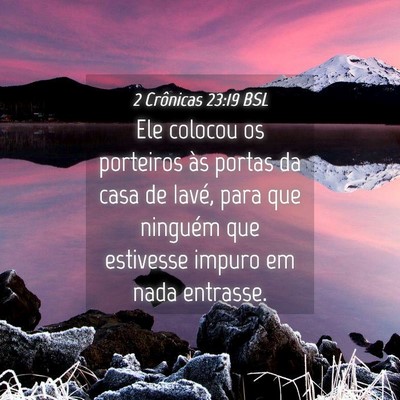 Picture 04 - 2 Crônicas 23:19 BSL - Ele colocou os porteiros às portas da casa de - Bible Verse Picture