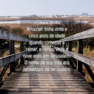 Picture 04 - 2 Crônicas 25:1 BSL - Amaziah tinha vinte e cinco anos de idade quando - Bible Verse Picture