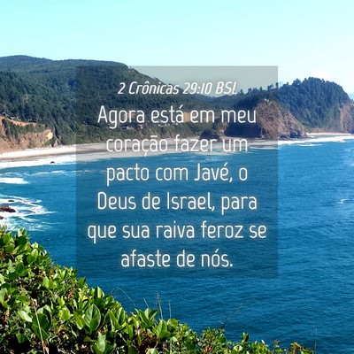 Picture 04 - 2 Crônicas 29:10 BSL - Agora está em meu coração fazer um pacto com - Bible Verse Picture