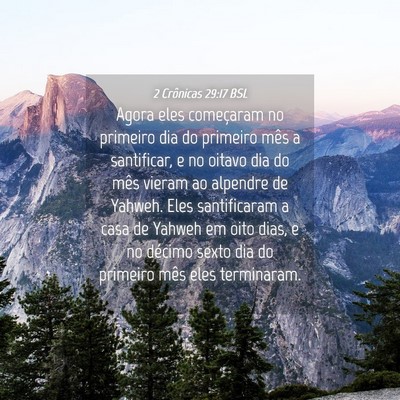 Picture 04 - 2 Crônicas 29:17 BSL - Agora eles começaram no primeiro dia do primeiro - Bible Verse Picture