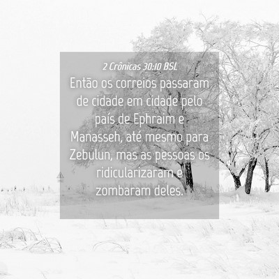 Picture 04 - 2 Crônicas 30:10 BSL - Então os correios passaram de cidade em cidade - Bible Verse Picture