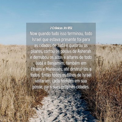 Picture 04 - 2 Crônicas 31:1 BSL - Now quando tudo isso terminou, todo Israel que - Bible Verse Picture