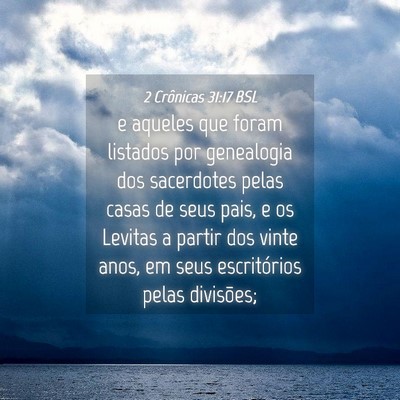 Picture 04 - 2 Crônicas 31:17 BSL - e aqueles que foram listados por genealogia dos - Bible Verse Picture