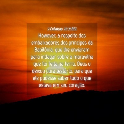 Picture 04 - 2 Crônicas 32:31 BSL - However, a respeito dos embaixadores dos - Bible Verse Picture