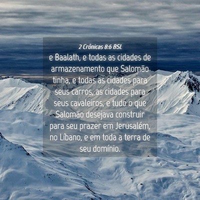 Picture 04 - 2 Crônicas 8:6 BSL - e Baalath, e todas as cidades de armazenamento - Bible Verse Picture