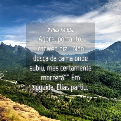 Picture 04 - 2 Reis 1:4 BSL - Agora, portanto, Yahweh diz: “Não desça da - Bible Verse Picture