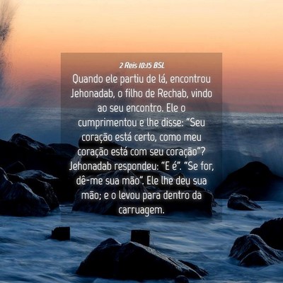 Picture 04 - 2 Reis 10:15 BSL - Quando ele partiu de lá, encontrou Jehonadab, o - Bible Verse Picture