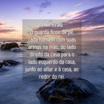 Picture 04 - 2 Reis 11:11 BSL - O guarda ficou de pé, cada homem com suas armas - Bible Verse Picture