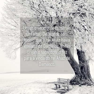 Picture 04 - 2 Reis 16:11 BSL - Urijah o sacerdote construiu um altar. De acordo - Bible Verse Picture