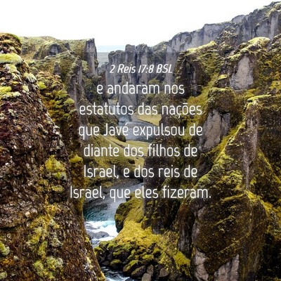Picture 04 - 2 Reis 17:8 BSL - e andaram nos estatutos das nações que Javé - Bible Verse Picture