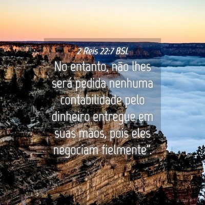 Picture 04 - 2 Reis 22:7 BSL - No entanto, não lhes será pedida nenhuma - Bible Verse Picture