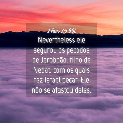 Picture 04 - 2 Reis 3:3 BSL - Nevertheless ele segurou os pecados de Jeroboão, - Bible Verse Picture