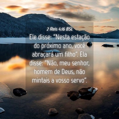 Picture 04 - 2 Reis 4:16 BSL - Ele disse: “Nesta estação do próximo ano, - Bible Verse Picture