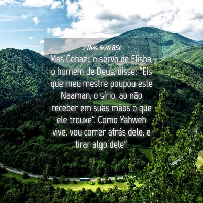 Picture 04 - 2 Reis 5:20 BSL - Mas Gehazi, o servo de Elisha, o homem de Deus, - Bible Verse Picture