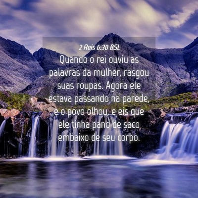 Picture 04 - 2 Reis 6:30 BSL - Quando o rei ouviu as palavras da mulher, rasgou - Bible Verse Picture