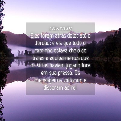 Picture 04 - 2 Reis 7:15 BSL - Eles foram atrás deles até o Jordão; e eis que - Bible Verse Picture