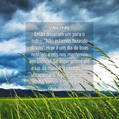 Picture 04 - 2 Reis 7:9 BSL - Então disseram um para o outro: “Não estamos - Bible Verse Picture