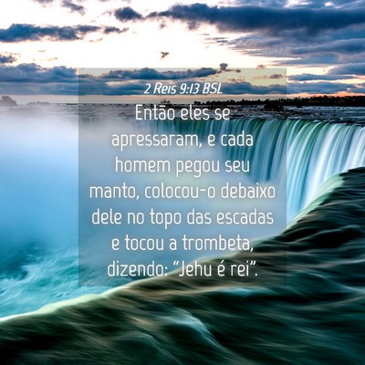 Picture 04 - 2 Reis 9:13 BSL - Então eles se apressaram, e cada homem pegou seu - Bible Verse Picture