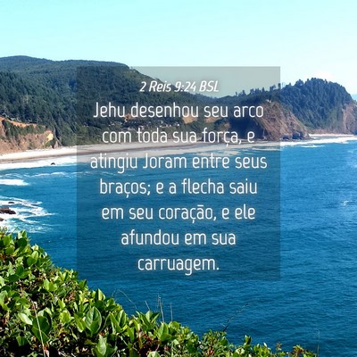Picture 04 - 2 Reis 9:24 BSL - Jehu desenhou seu arco com toda sua força, e - Bible Verse Picture