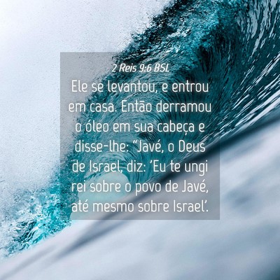 Picture 04 - 2 Reis 9:6 BSL - Ele se levantou, e entrou em casa. Então - Bible Verse Picture