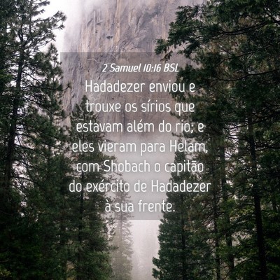 Picture 04 - 2 Samuel 10:16 BSL - Hadadezer enviou e trouxe os sírios que estavam - Bible Verse Picture