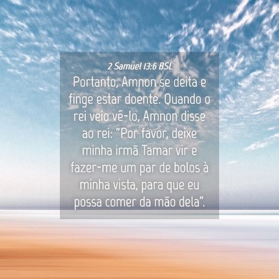 Picture 04 - 2 Samuel 13:6 BSL - Portanto, Amnon se deita e finge estar doente. - Bible Verse Picture