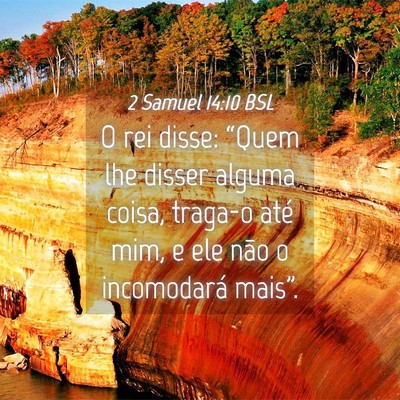 Picture 04 - 2 Samuel 14:10 BSL - O rei disse: “Quem lhe disser alguma coisa, - Bible Verse Picture