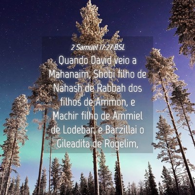 Picture 04 - 2 Samuel 17:27 BSL - Quando David veio a Mahanaim, Shobi filho de - Bible Verse Picture