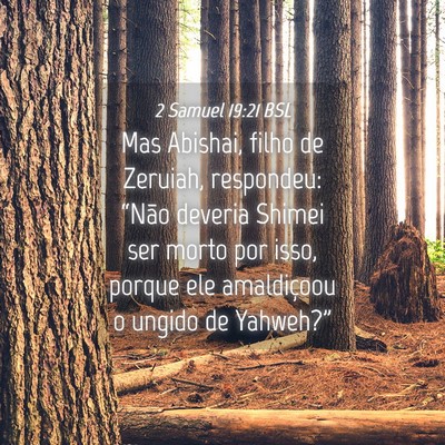 Picture 04 - 2 Samuel 19:21 BSL - Mas Abishai, filho de Zeruiah, respondeu: “Não - Bible Verse Picture