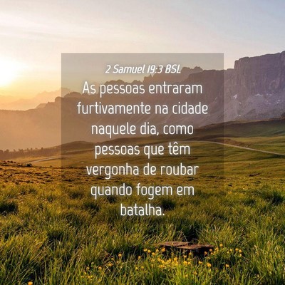 Picture 04 - 2 Samuel 19:3 BSL - As pessoas entraram furtivamente na cidade - Bible Verse Picture