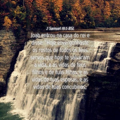 Picture 04 - 2 Samuel 19:5 BSL - Joab entrou na casa do rei e disse: “Hoje - Bible Verse Picture
