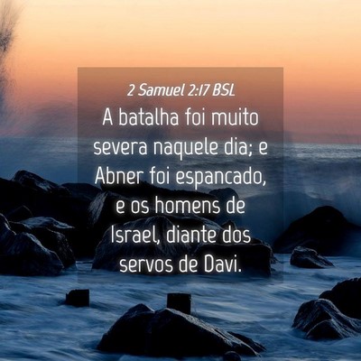 Picture 04 - 2 Samuel 2:17 BSL - A batalha foi muito severa naquele dia; e Abner - Bible Verse Picture
