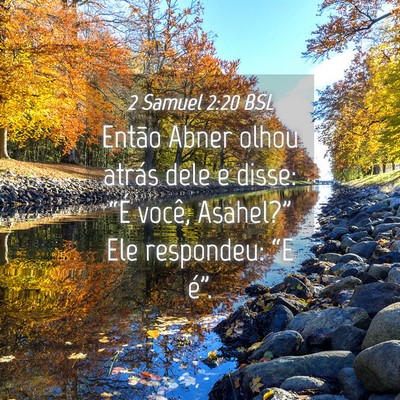 Picture 04 - 2 Samuel 2:20 BSL - Então Abner olhou atrás dele e disse: “É - Bible Verse Picture