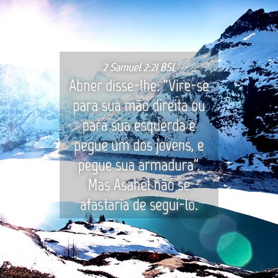 Picture 04 - 2 Samuel 2:21 BSL - Abner disse-lhe: “Vire-se para sua mão direita - Bible Verse Picture