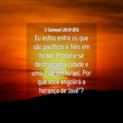 Picture 04 - 2 Samuel 20:19 BSL - Eu estou entre os que são pacíficos e fiéis em - Bible Verse Picture