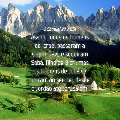 Picture 04 - 2 Samuel 20:2 BSL - Assim, todos os homens de Israel passaram a - Bible Verse Picture