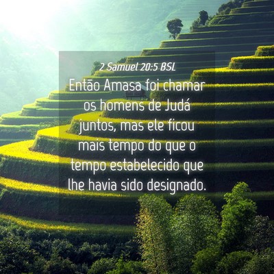 Picture 04 - 2 Samuel 20:5 BSL - Então Amasa foi chamar os homens de Judá - Bible Verse Picture