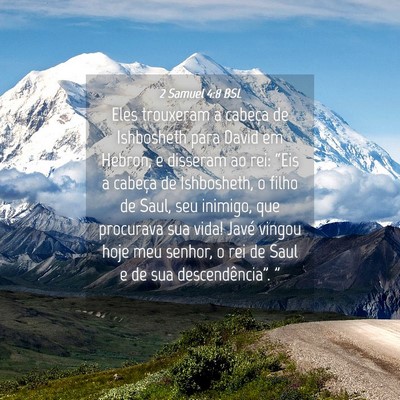 Picture 04 - 2 Samuel 4:8 BSL - Eles trouxeram a cabeça de Ishbosheth para David - Bible Verse Picture