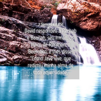 Picture 04 - 2 Samuel 4:9 BSL - David respondeu a Rechab e Baanah, seu irmão, os - Bible Verse Picture