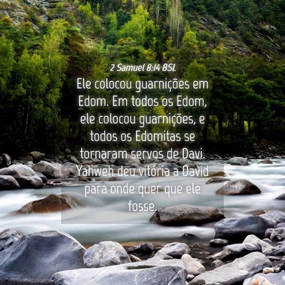 Picture 04 - 2 Samuel 8:14 BSL - Ele colocou guarnições em Edom. Em todos os - Bible Verse Picture