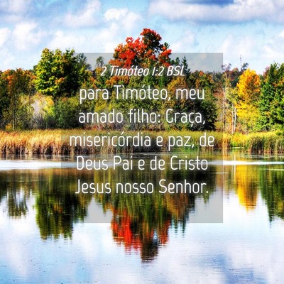 Picture 04 - 2 Timóteo 1:2 BSL - para Timóteo, meu amado filho: Graça, - Bible Verse Picture