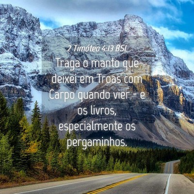 Picture 04 - 2 Timóteo 4:13 BSL - Traga o manto que deixei em Troas com Carpo - Bible Verse Picture