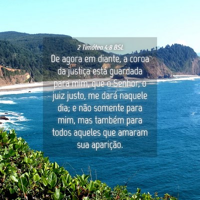 Picture 04 - 2 Timóteo 4:8 BSL - De agora em diante, a coroa da justiça está - Bible Verse Picture